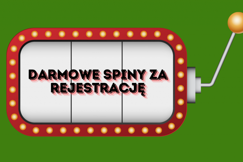 Darmowe Spiny za Rejestrację